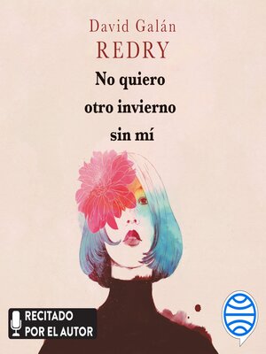 No quiero otro invierno sin mí - Audiobook